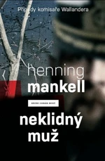 Neklidný muž - Henning Mankell