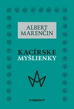 Kacírske myšlienky - Albert Marenčin