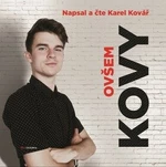 Kovy - Ovšem - Karel Kovář - audiokniha