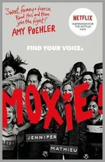 Moxie! - Jennifer Mathieu