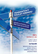 Trabantovy toulky Knihou – část 4. - Jan Vojvodík - e-kniha