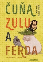 Čuňa, Zulu a Ferda - Bohumil Matějovský - e-kniha