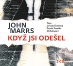 Když jsi odešel - Jiří Schwarz, Tomáš Pavelka, John Marrs, Jarmila Švehlová - audiokniha