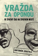 Vražda za oponou - Antonín Jirotka - e-kniha