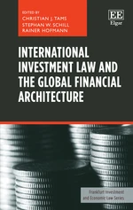 International Investment Law and the Global Financial Architecture