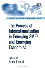 The Process of Internationalization in Emerging SMEs and Emerging Economies