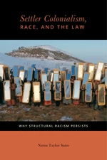 Settler Colonialism, Race, and the Law