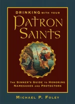 Drinking with Your Patron Saints