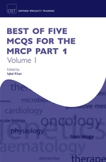 Best of Five MCQs for the MRCP Part 1 Volume 1