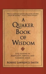 A Quaker Book Of Wisdom