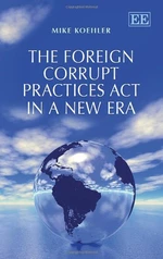 The Foreign Corrupt Practices Act in a New Era