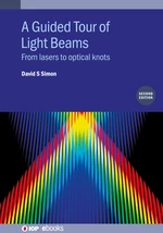 A Guided Tour of Light Beams (Second Edition)