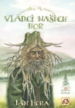 Vládci našich hor - Jan Hora