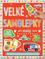 Velké samolepky pro malé ruce Silné stroje - Machell Dawn