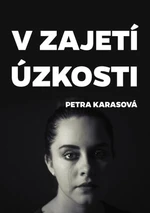 V zajetí úzkosti - Petra Karasová - e-kniha