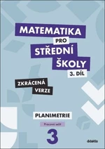 Matematika pro střední školy 3.díl Zkrácená verze - Dana Gazárková