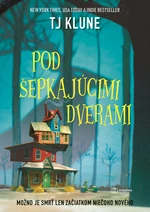 Pod šepkajúcimi dverami, Klune TJ