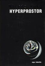 Hyperprostor - Michio Kaku