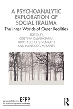 A Psychoanalytic Exploration of Social Trauma