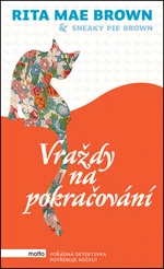 Vraždy na pokračování (Defekt) - Rita Mae Brown