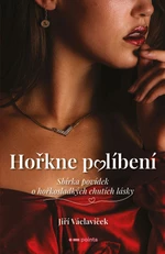 Hořkne políbení - Jiří Václavíček - e-kniha