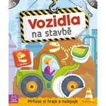 Drobček sa hrá a nalepuje. Vozidlá na stavbe