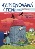 Vyjmenovaná čtení o vlasti - Jan-Michal Mleziva, Alena Schulz