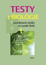 Testy z biológie na prijímacie skúšky na vysoké školy 1 - Petra Augustinová