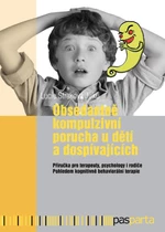 Obsedantně kompulzivní porucha u dětí a dospívajících - Lucie Straková Jirků - e-kniha