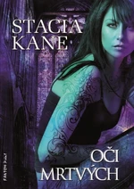Oči mrtvých - Stacia Kane - e-kniha