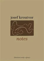 Notes - Josef Kroutvor