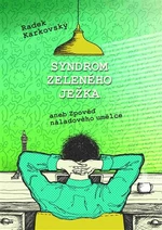 Syndrom zeleného ježka - Radek Karkovský