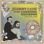 Johnny Cash - Bear's Sonic Journals: Johnny Cash At The Carousel Ballroom, April 24 1968 (2 LP) Johnny Cash - Bear's Sonic Journals: Johnny Cash At The Carousel Ballroom, April 24 1968 (2 LP)