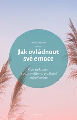 Jak ovládnout své emoce, Meurisse Thibaut