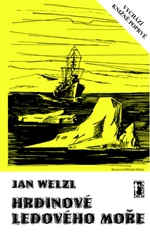 Hrdinové Ledového moře - Jan Eskymo Welzl - e-kniha