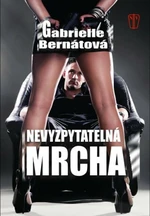 Nevyzpytatelná mrcha - Gabrielle Bernátová