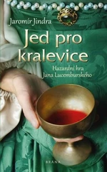 Jed pro kralevice - Jaromír Jindra