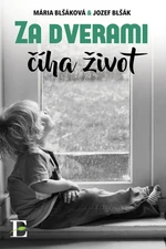 Za dverami číha život - Mária Blšáková - e-kniha