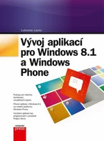 Vývoj aplikací pro Windows 8.1 a Windows - Ľuboslav Lacko - e-kniha