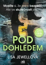 Pod dohledem - Lisa Jewellová