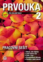 Prvouka 2 pro základní školu Pacovní sešit - Milana Čechurová