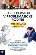 Jak si poradit v problematické rodině - Maisel Erik