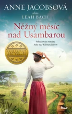 Něžný měsíc nad Usambarou - Anne Jacobsová, Leah Bach - e-kniha