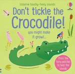 Don´t Tickle the Crocodile! - Sam Taplin