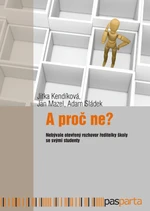 A proč ne? - Jitka Kendíková, Jan Mazel, Adam Sládek - e-kniha