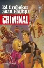 Criminal 3: Noční rozhodnutí - Ed Brubaker, Sean Phillips