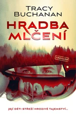 Hradba mlčení - Tracy Buchanan - e-kniha