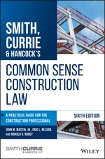 Smith, Currie & Hancock's Common Sense Construction Law