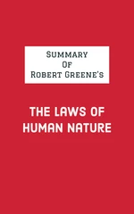 Summary of Robert Greene's The Laws of Human Nature