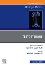 Testosterone, An Issue of Urologic Clinics, E-Book